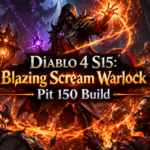 Diablo 4 S15: Blazing Scream Warlock Pit 150 Build
